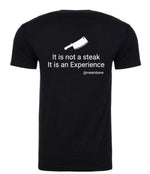 Load image into Gallery viewer, It is not a Steak, it is an Experience | T-Shirt - Meat N&#39; Bone

